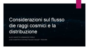 Considerazioni sul flusso die raggi cosmici e la