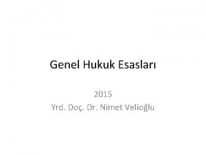 Genel Hukuk Esaslar 2015 Yrd Do Dr Nimet