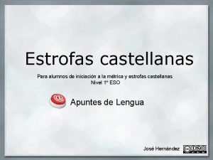 Estrofas castellanas Para alumnos de iniciacin a la