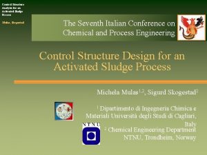 Control Structure Analysis for an Activated Sludge Process