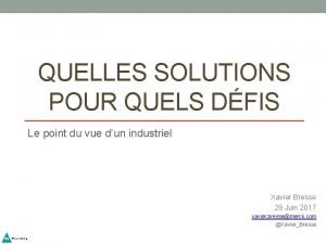 QUELLES SOLUTIONS POUR QUELS DFIS Le point du