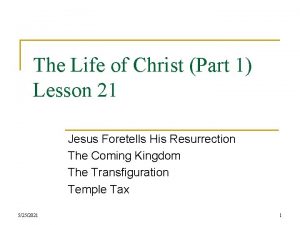 The Life of Christ Part 1 Lesson 21