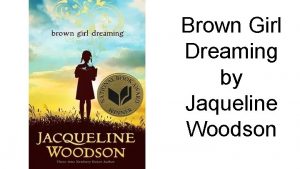 Brown girl dreaming summary of each poem