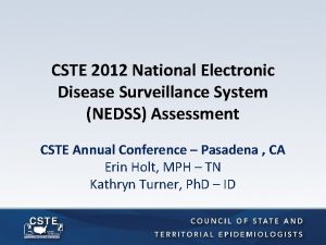 CSTE 2012 National Electronic Disease Surveillance System NEDSS