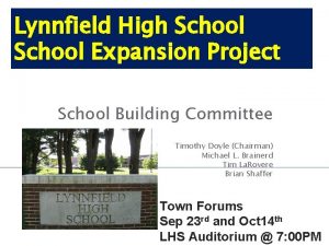 Lynnfield High School Expansion Project School Building Committee