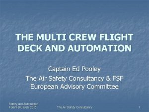 THE MULTI CREW FLIGHT DECK AND AUTOMATION Captain