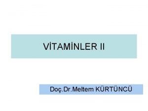 VTAMNLER II Do Dr Meltem KRTNC TAMN B