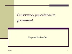 Conservancy presentation to government Proposed land rentals 632021