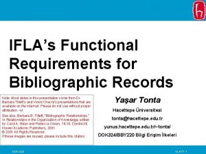 IFLAs Functional Requirements for Bibliographic Records Note Most