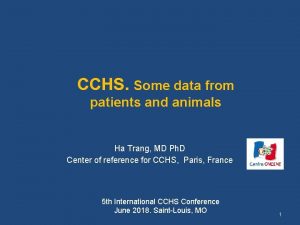 CCHS Some data from patients and animals Ha