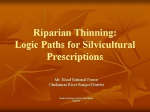 Riparian Thinning Logic Paths for Silvicultural Prescriptions Mt