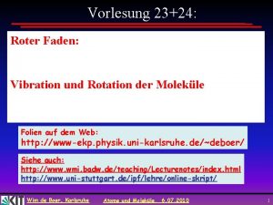 Vorlesung 2324 Roter Faden Vibration und Rotation der