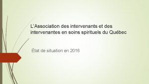 LAssociation des intervenants et des intervenantes en soins