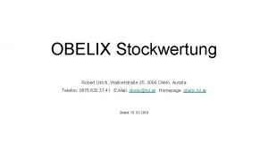 OBELIX Stockwertung Robert Ulrich Wallnerstrae 35 3004 Ollern