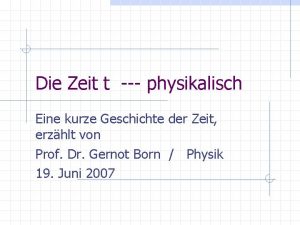 Die Zeit t physikalisch Eine kurze Geschichte der