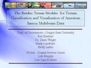 The Benthic Terrain Modeler for Terrain Classification and