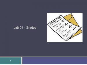 Lab 01 Grades 1 Lab 01 Grades 2