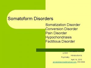 Somatization disorder