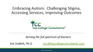 Embracing Autism Challenging Stigma Accessing Services Improving Outcomes