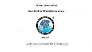 24 hour laundry drop off