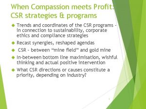 When Compassion meets Profit CSR strategies programs Trends