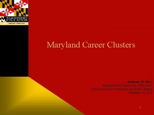 Maryland Career Clusters Katharine M Oliver Maryland State