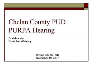 Chelan County PUD PURPA Hearing Fuel diversity Fossil