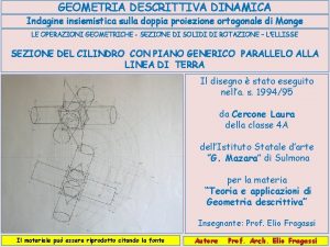 GEOMETRIA DESCRITTIVA DINAMICA Indagine insiemistica sulla doppia proiezione