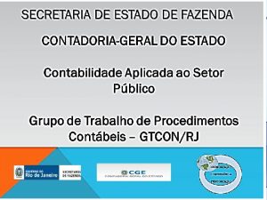 CONTADORIAGERAL DO ESTADO Contabilidade Aplicada ao Setor Pblico