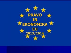 PRAVO IN EKONOMIKA EU 20132014 UPORABA BRUTO DOMAEGA