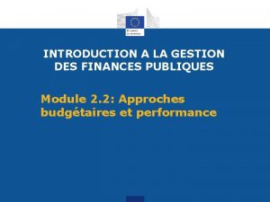 INTRODUCTION A LA GESTION DES FINANCES PUBLIQUES Module