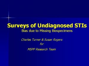 Surveys of Undiagnosed STIs Bias due to Missing