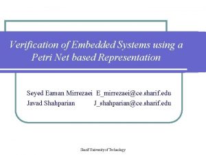 Verification of Embedded Systems using a Petri Net