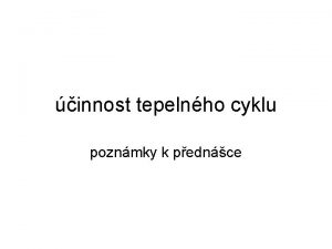 innost tepelnho cyklu poznmky k pednce Izoterma vratn