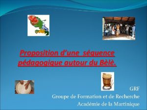 Proposition dune squence pdagogique autour du Bl GRF