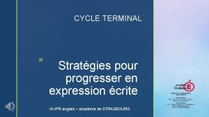 CYCLE TERMINAL z Stratgies pour progresser en expression