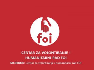 FACEBOOK Centar za volontiranje i humanitarni rad FOI