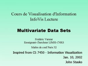 Cours de Visualisation dInformation Info Vis Lecture Multivariate