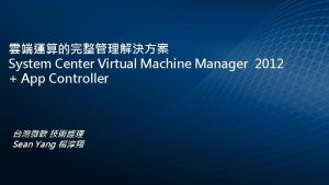 System Center Virtual Machine Manager 2012 App Controller
