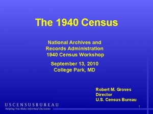 The 1940 Census National Archives and Records Administration