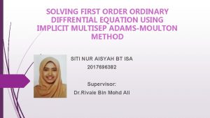 SOLVING FIRST ORDER ORDINARY DIFFRENTIAL EQUATION USING IMPLICIT