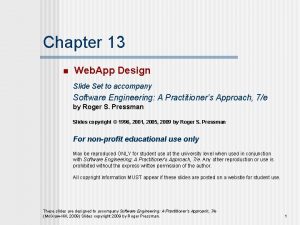 Chapter 13 n Web App Design Slide Set