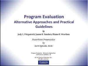 Program Evaluation Alternative Approaches and Practical Guidelines by