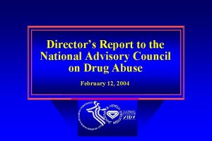 Directors Report to the National Advisory Council on
