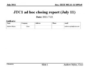 July 2011 doc IEEE 802 11 111091 r