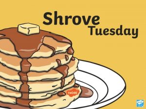 Aim How is Shrove Tuesday celebrated around the