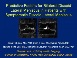 Predictive Factors for Bilateral Discoid Lateral Meniscus in