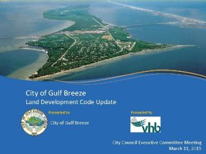 City of Gulf Breeze Land Development Code Update