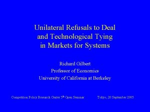 Unilateral Refusals to Deal and Technological Tying in