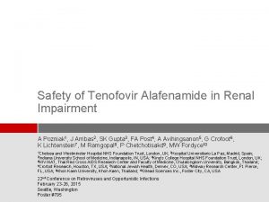 Safety of Tenofovir Alafenamide in Renal Impairment A